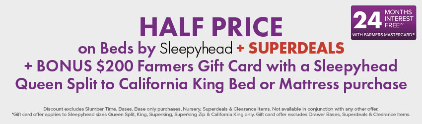 HALF PRICE on Beds by Sleepyhead + SUPERDEALS + BONUS $200 Farmers Gift Card with a Sleepyhead Queen Split to California King Bed or Mattress purchase