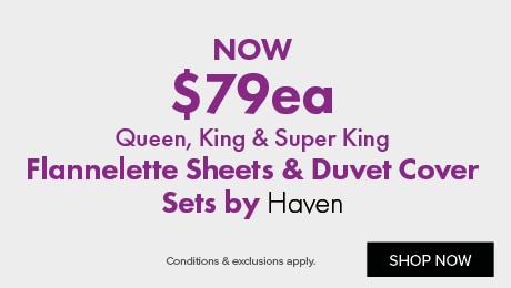 NOW $79ea Queen, King & Super King Flannelette Sheets & Duvet Cover Sets by Haven