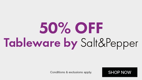 50% OFF Tableware by Salt&Pepper