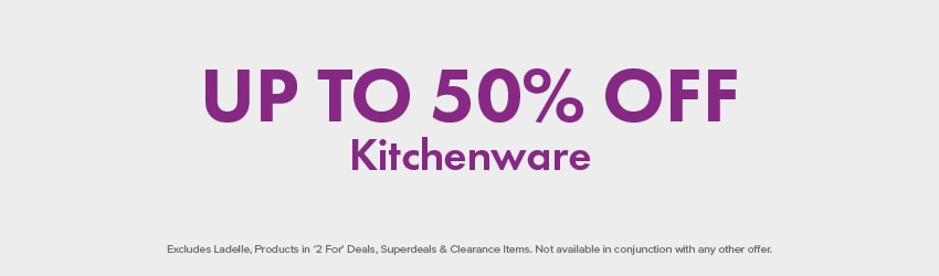 UP TO 50% OFF Kitchenware