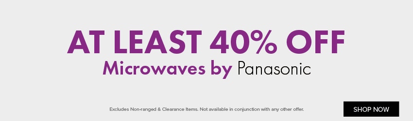 AT LEAST 40% OFF Microwaves by Panasonic