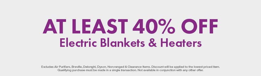 AT LEAST 40% OFF Electric Blankets & Heaters