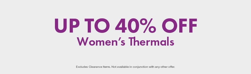 Up to 40% off Women's Thermals