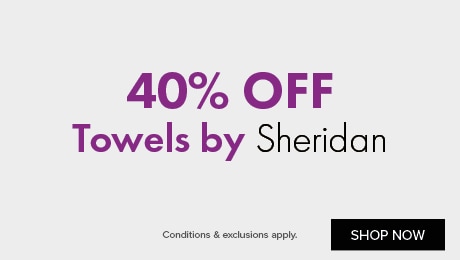 40% Off towels by Sheridan