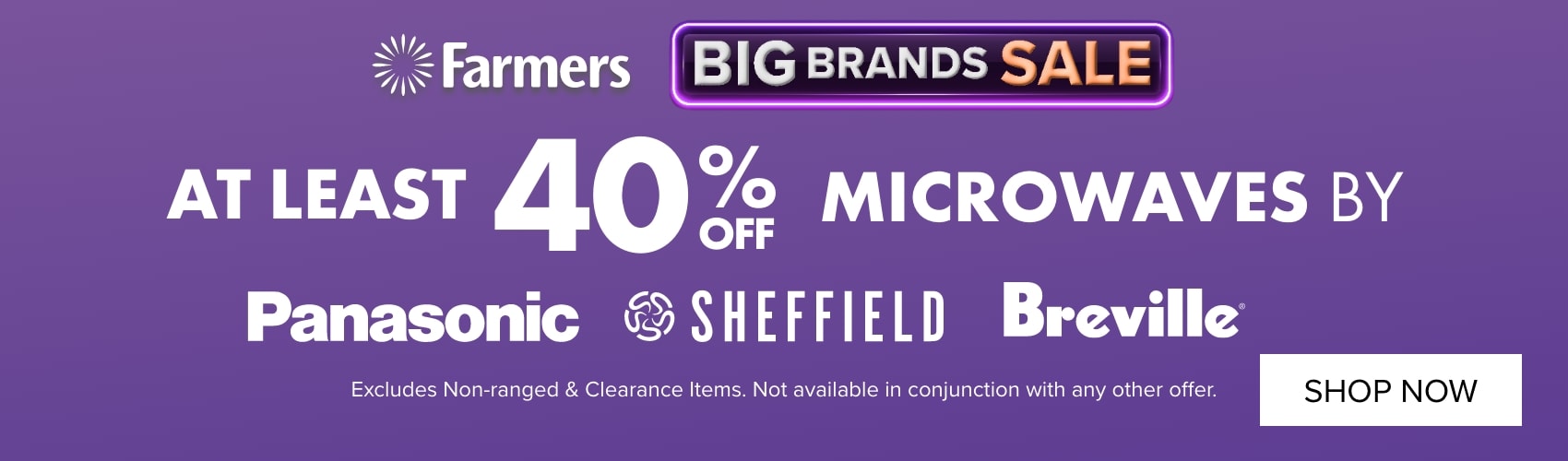 AT LEAST 40% OFF Microwaves by Panasonic, Sheffield & Breville