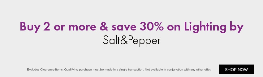 Buy 2 or more & save 30% on Lighting by Salt&Pepper