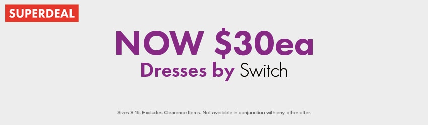 NOW $30ea Dresses by Switch