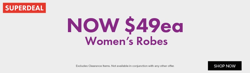NOW $49ea Women's Robes