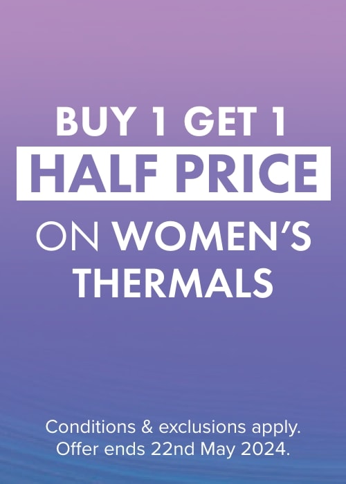 Buy 1 get 1 half Price on Women's Thermals
