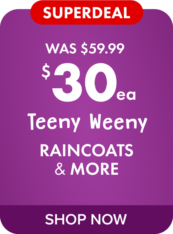 Teeny Weeny Raincoats from $30