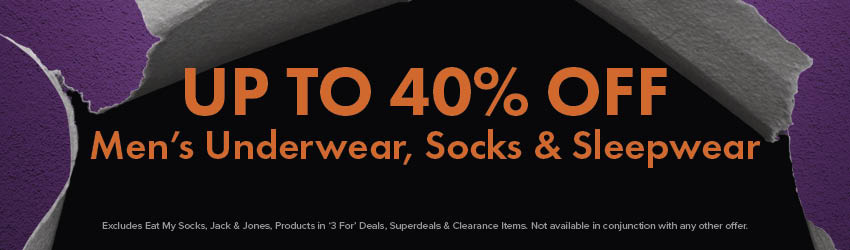 UPTO 40% OFF Men's Underwear, Socks & Sleepwear