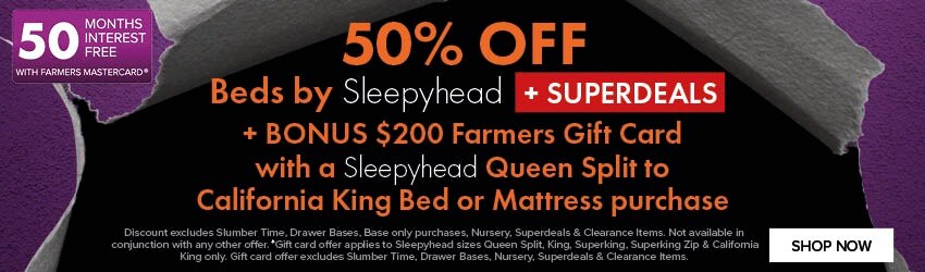 50% OFF Beds by Sleepyhead + SUPERDEALS + BONUS $200 Farmers Gift Card with a Sleepyhead Queen Split to California King Bed or Mattress purchase