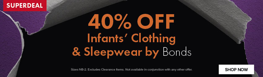 40% OFF Infants' Clothing & Sleepwear by Bonds