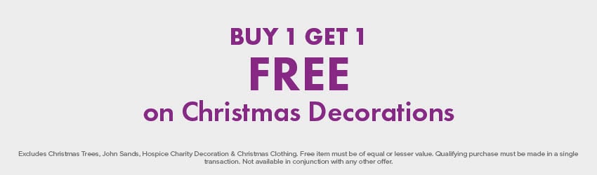 BUY 1 GET 1 FREE on Christmas Decorations