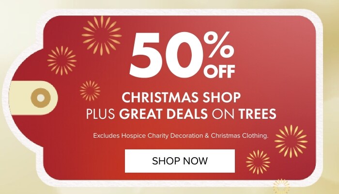 50% off Christmas Shop Plus Great Deals on Trees