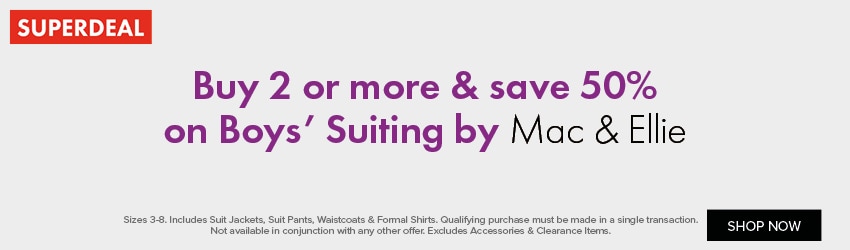 Buy 2 or more & save 50% on Boys' Suiting by Mac & Ellie