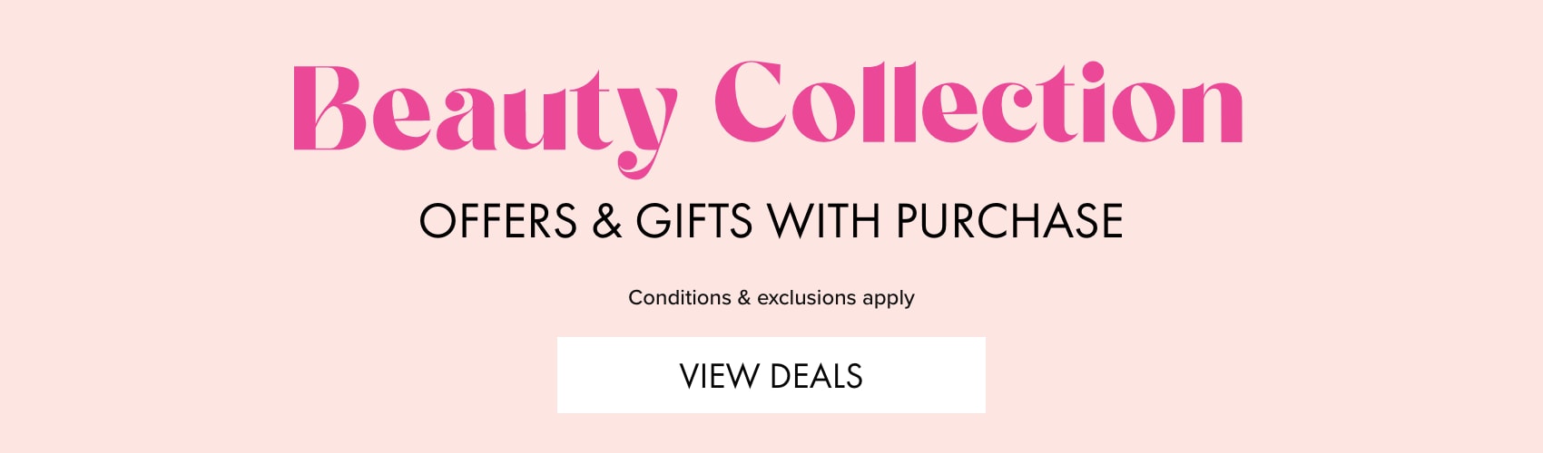 Beauty Collection Offers & Gifts with Purchase