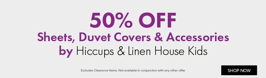 50% OFF Sheets, Duvet Covers & Accessories by Hiccups & Linen House Kids