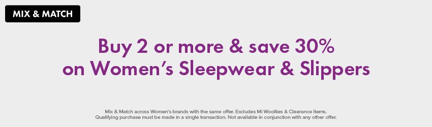  Buy 2 or more & save 30% on Women's Sleepwear & Slippers