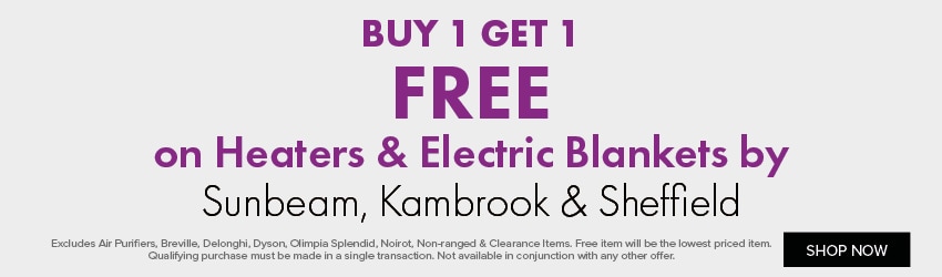 BUY 1 GET 1 FREE on Heaters & Electric Blankets by Sunbeam, Kambrook & Sheffield