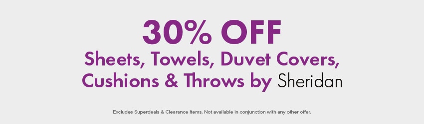 30% OFF Sheets, Towels, Duvet Covers, Cushions & Throws by Sheridan