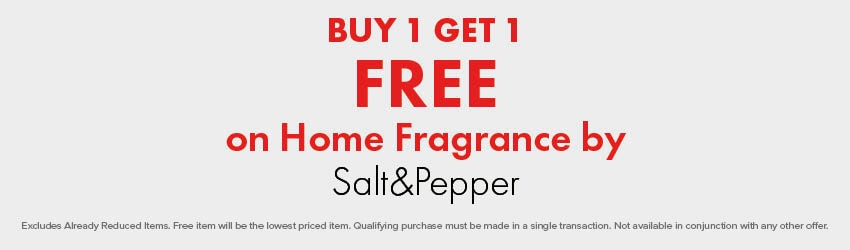 BUY 1 GET 1 FREE on Home Fragrance by Salt&Pepper