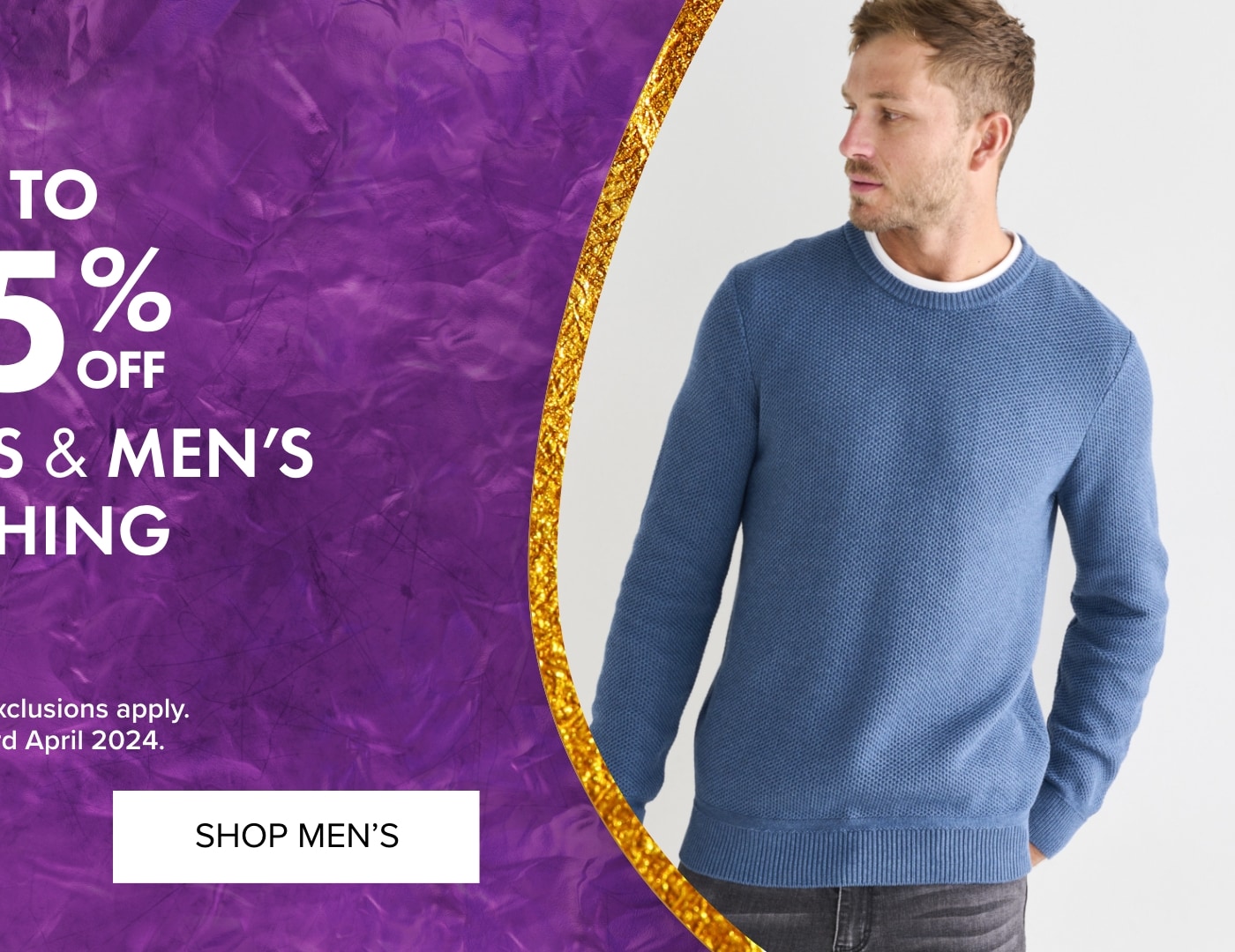 Up to 25% OFF Selected Men’s Clothing 
