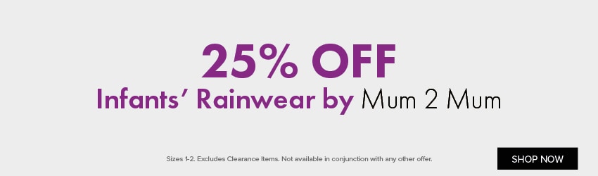 25% OFF Infants' Rainwear by Mum 2 Mum