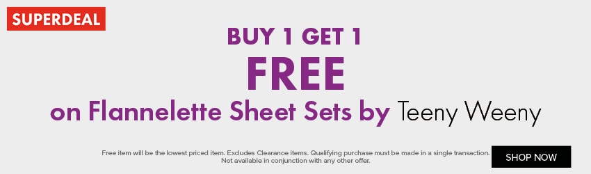 BUY 1 GET 1 FREE on Flannelette Sheet Sets by Teeny Weeny