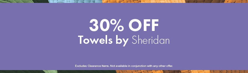 30% OFF Towels by Sheridan