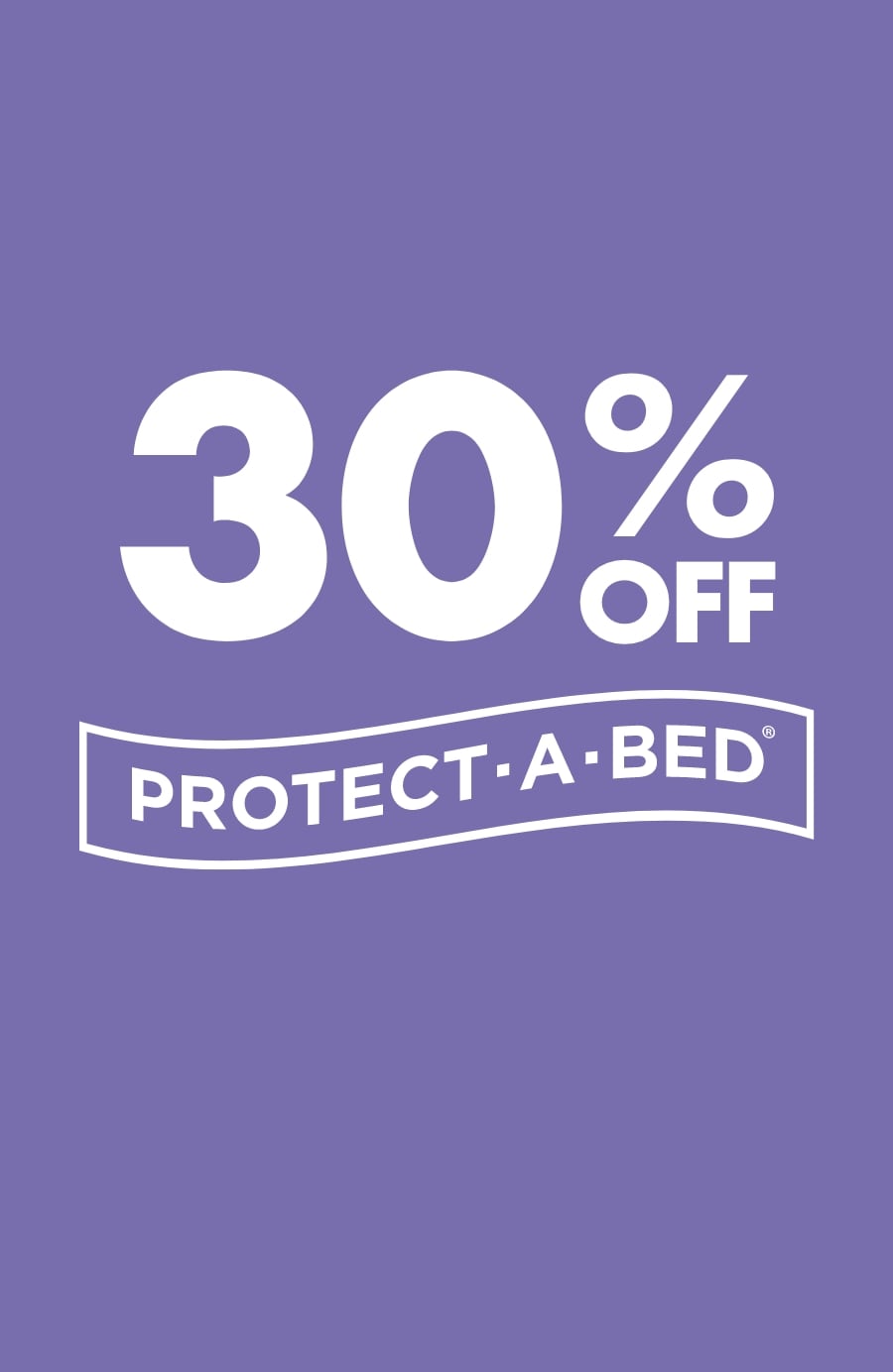 30% OFF Protect-A-Bed