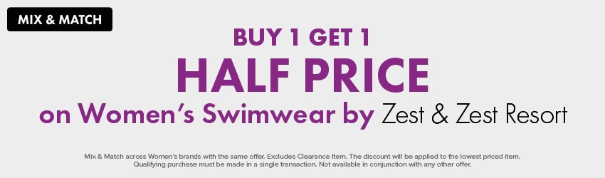 BUY 1 GET 1 HALF PRICE OFF Women's Swimwear by Zest & Zest Resort