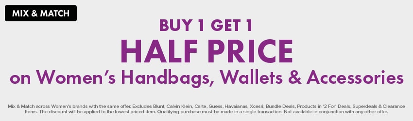  BUY 1 GET 1 HALF PRICE on Women's Handbags, Wallets & Accessories