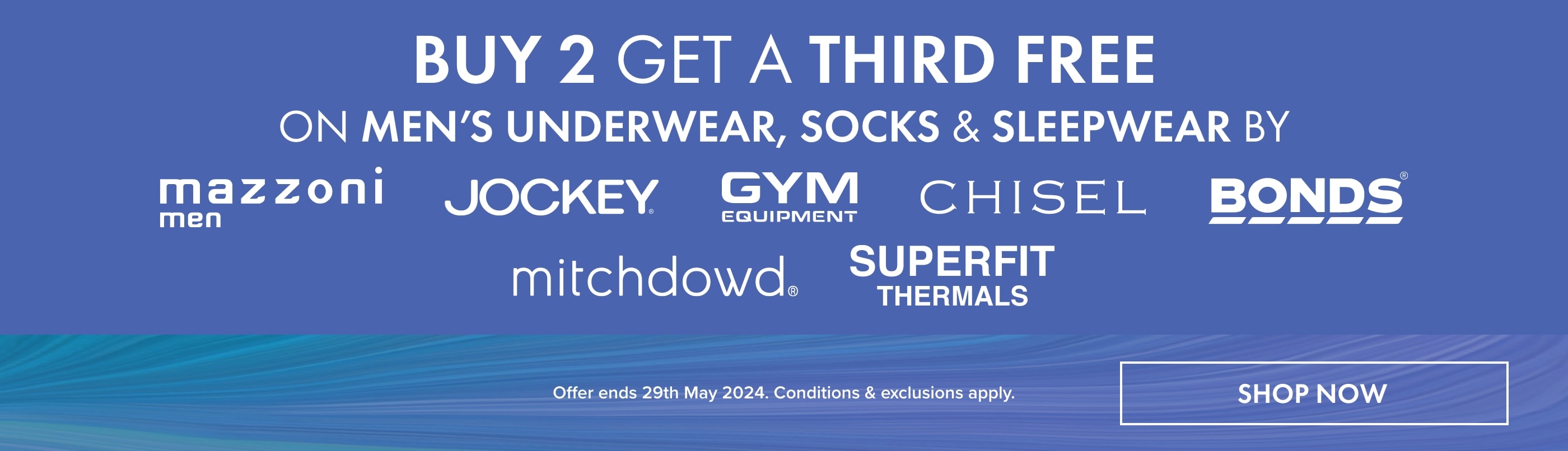 Homepage Slim - Buy 2 & Get A 3rd Free on Men's Underwear, Socks & Sleepwear by Jockey, Bonds, Chisel, Mazzoni, Gym Equipment, Mitchdowd & Superfit  