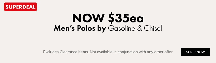 NOW $35ea Men's Polos by Gasoline & Chisel