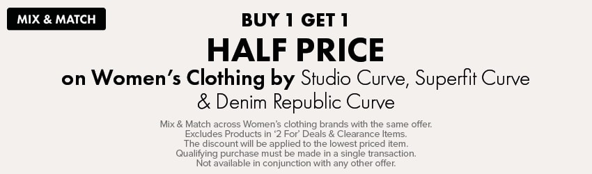 BUY 1 GET 1 HALF PRICE on Women's Clothing by Studio Curve, Superfit Curve & Denim Republic Curve