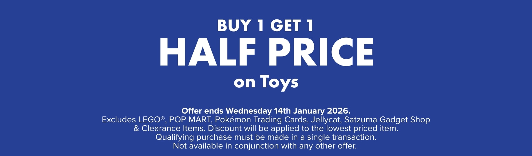 BUY 1 GET 1 HALF PRICE on Toys