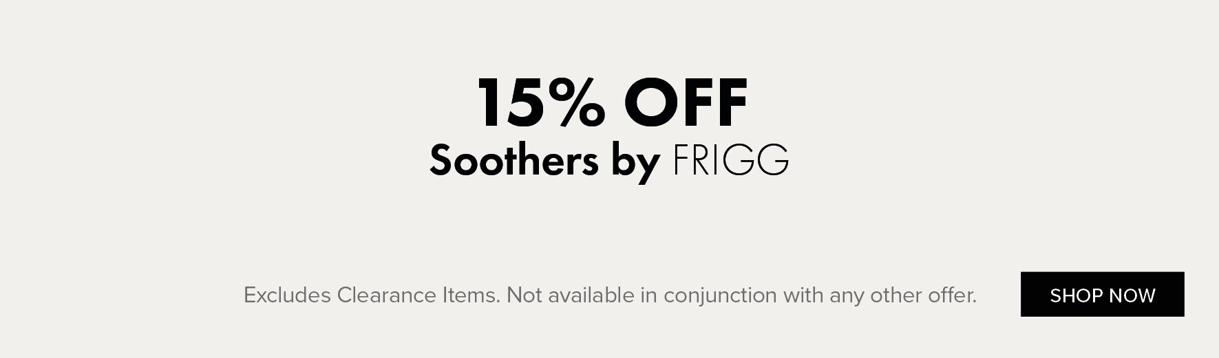 15% OFF Soothers by FRIGG