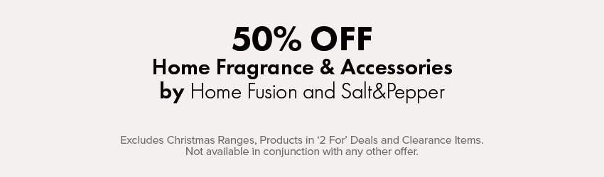 50% OFF Home Fragrance & Accessories by Home Fusion and Salt&Pepper