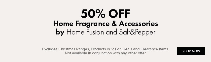 50% OFF Home Fragrance & Accessories by Home Fusion and Salt&Pepper