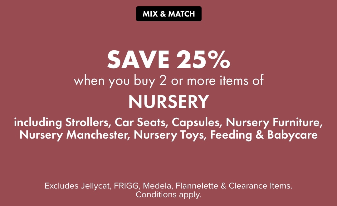 Save 25% when you buy 2 or more Items of Nursery 