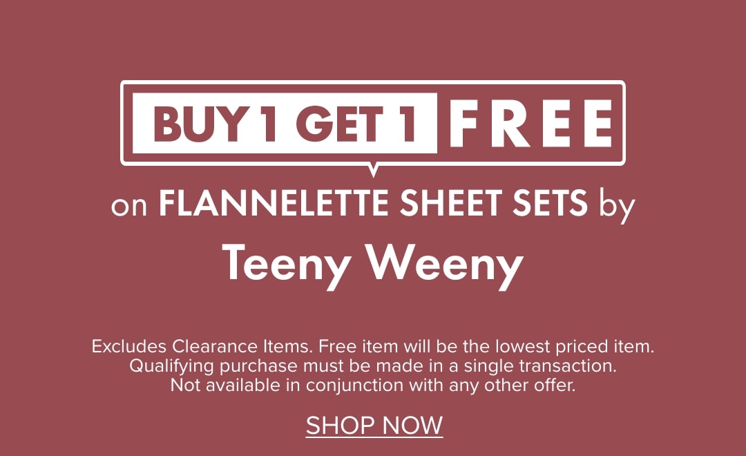 Buy 1 Get 1 FREE on Flannelette Sheets by Teeny Weeny 