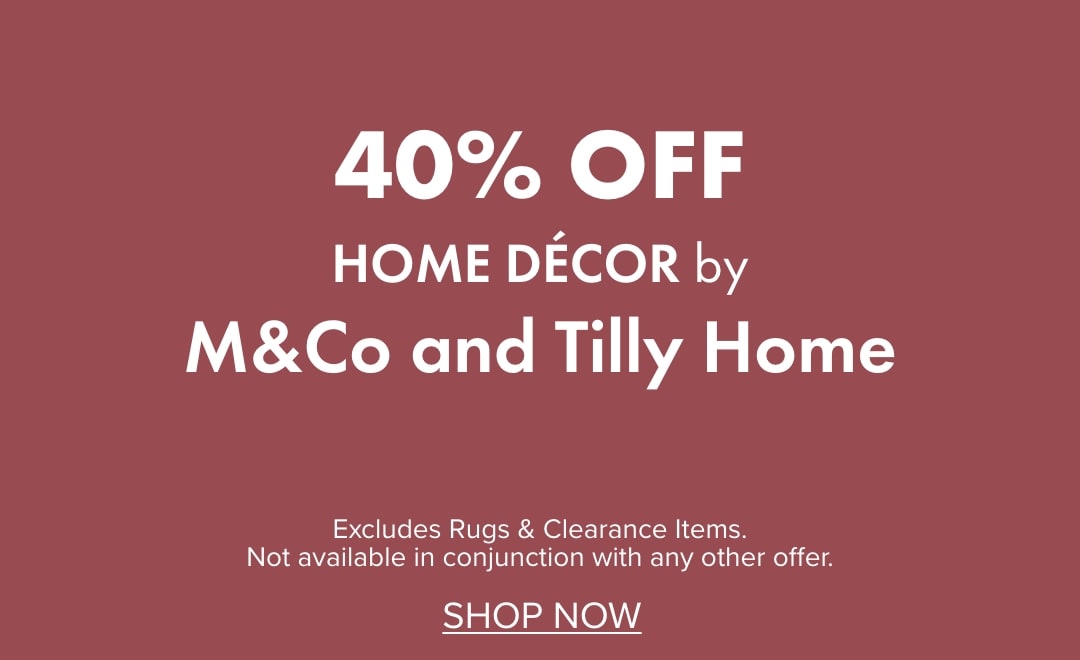 40% OFF Home D&eacute;cor by M&Co and Tilly Home