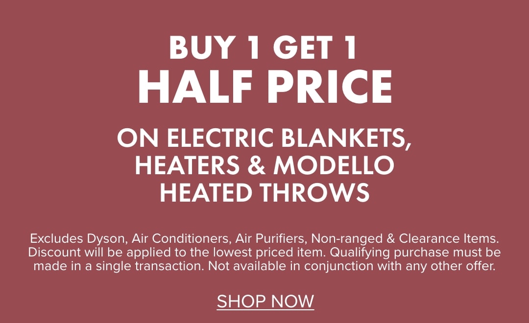 BUY 1 GET 1 HALF PRICE on Electric Blankets, Heaters & Modello Heated Throws