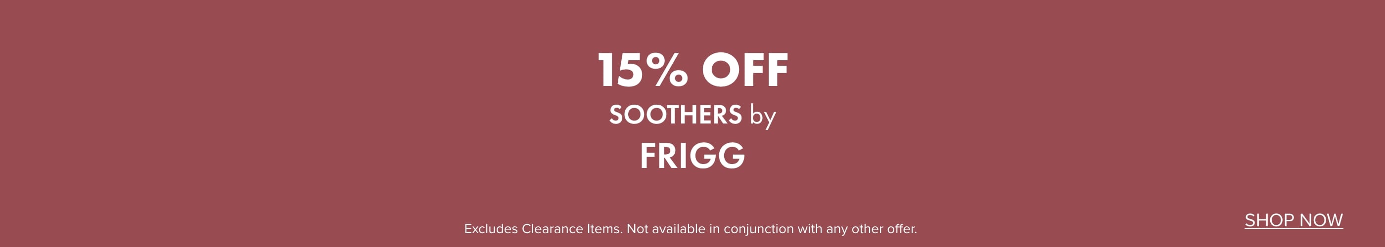15% OFF Soothers by FRIGG