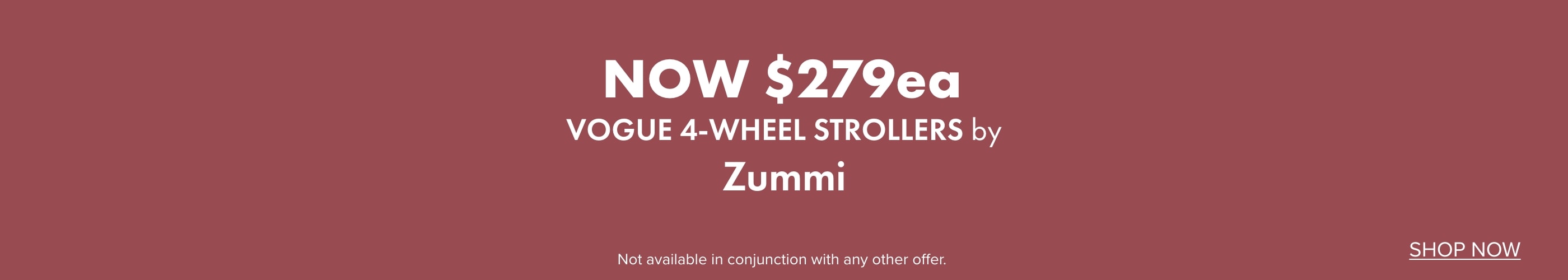 NOW $279 Vogue 4-Wheel Strollers by Zummi