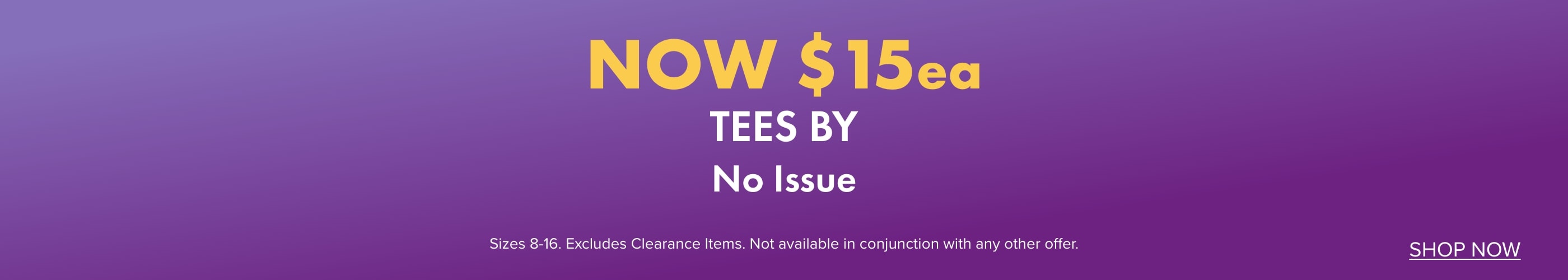 NOW $15ea Tees by No Issue