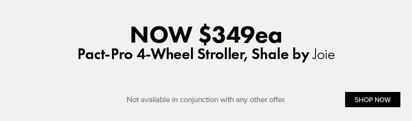 NOW $349ea Pact-Pro 4-Wheel Stroller, Shale by Joie