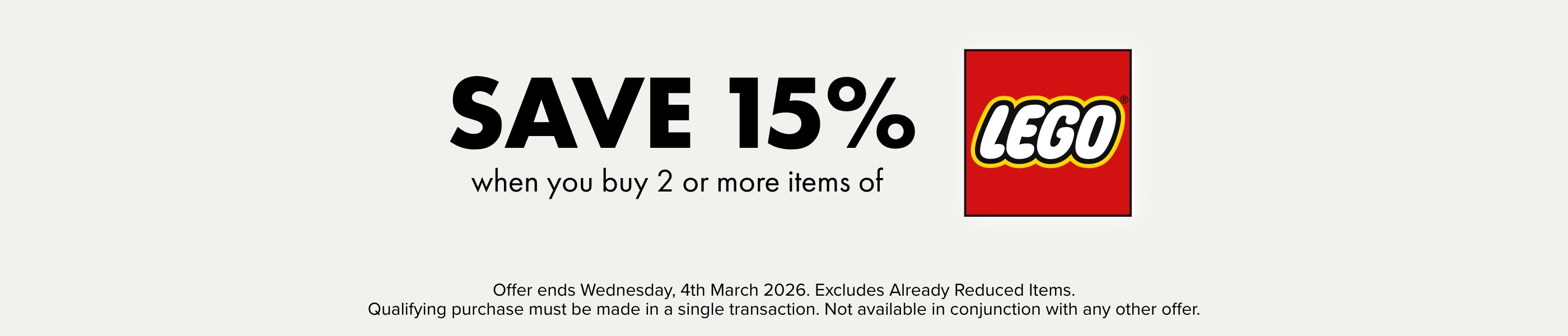 Save 15% when you Buy 2 or more items of LEGO