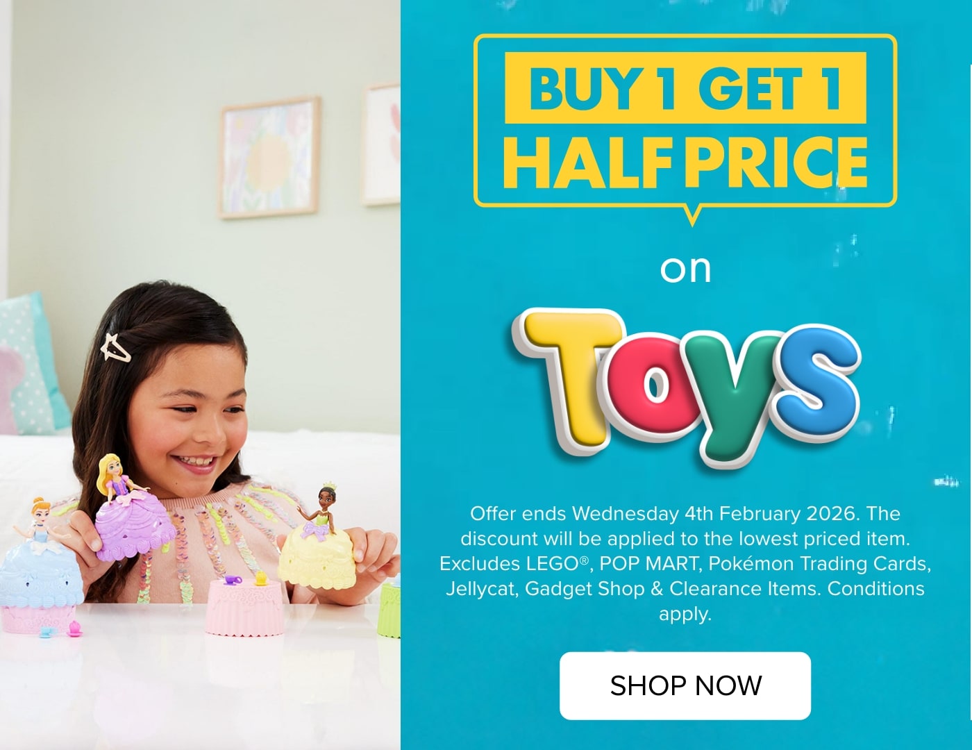 BUY 1 GET 1 HALF PRICE on Toys